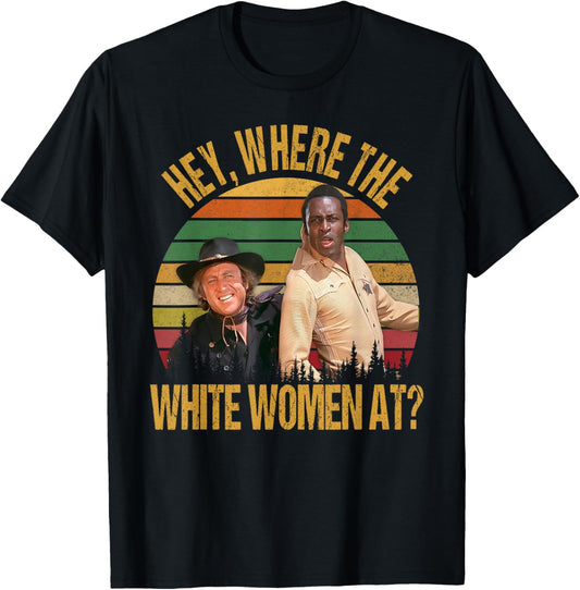 Funny Where The White Women At Quotes Vintage